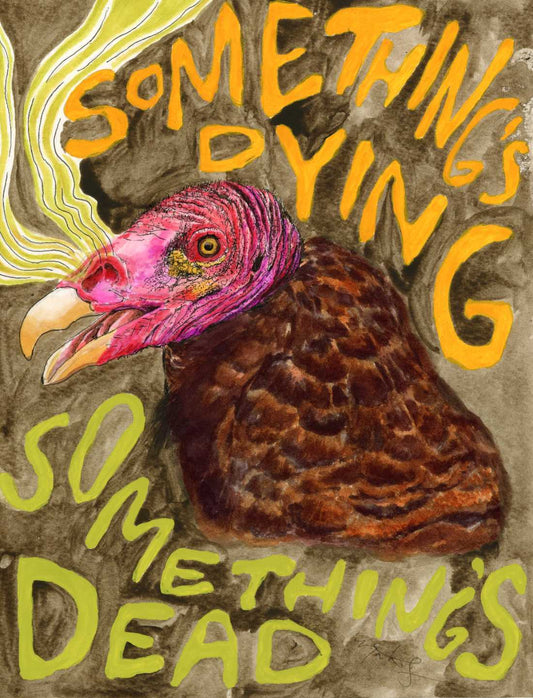 Something's Dying, Something's Dead